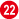 22